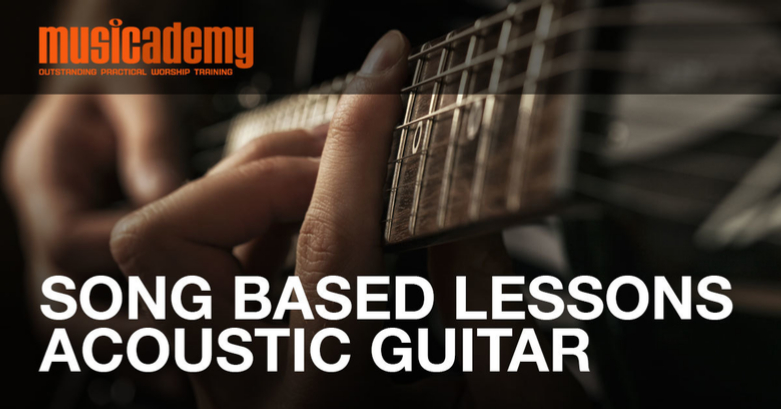 Song Based Lessons – Acoustic Guitar